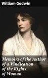 Memoirs of the Author of a Vindication of the Rights of Woman - William Godwin - 4057664150202