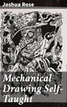 Mechanical Drawing Self-Taught - Joshua Rose - 4057664150486