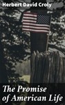 The Promise of American Life - Herbert David Croly - 4057664164810
