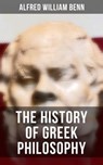 The History of Greek Philosophy - Alfred William Benn - 4057664168313