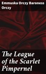 The League of the Scarlet Pimpernel - Emmuska Orczy Baroness Orczy - 4057664171993