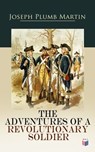 The Adventures of a Revolutionary Soldier - Joseph Plumb Martin - 4057664181855