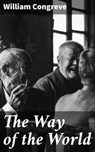 The Way of the World - William Congreve - 4057664187222