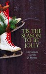 TIS THE SEASON TO BE JOLLY - Christmas Carols & Poems - Henry Wadsworth Longfellow ; Robert Louis Stevenson ; James Montgomery ; Sir Walter Scott ; Clement Clarke Moore ; William Wordsworth ; Alfred Lord Tennyson ; Rudyard Kipling ; John Milton ; Samuel Taylor Coleridge ; Thomas Hardy ; Emily Dickinson ; Willi - 4057664561053