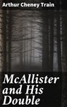 McAllister and His Double - Arthur Cheney Train - 4057664564115