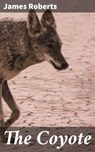 The Coyote - James Roberts - 4057664565846