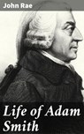 Life of Adam Smith - John Rae - 4057664569417