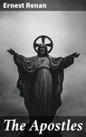 The Apostles - Ernest Renan - 4057664576286