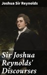Sir Joshua Reynolds' Discourses - Joshua Sir Reynolds ; Kayla Huntley - 4057664591463