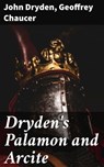 Dryden's Palamon and Arcite - John Dryden ; Geoffrey Chaucer - 4057664603838