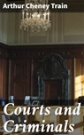 Courts and Criminals - Arthur Cheney Train - 4057664606105