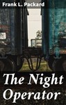 The Night Operator - Frank L. Packard - 4057664610058
