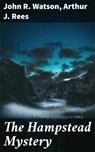 The Hampstead Mystery - John R. Watson ; Arthur J. Rees - 4057664617118