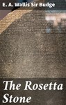 The Rosetta Stone - E. A. Wallis Sir Budge - 4057664620477