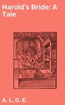 Harold's Bride: A Tale - A. L. O. E. ; Paige Langley - 4057664633040
