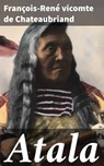 Atala - François-René vicomte de Chateaubriand - 4057664635457