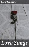 Love Songs - Sara Teasdale - 4057664635501