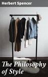 The Philosophy of Style - Herbert Spencer - 4057664647931