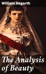 The Analysis of Beauty - William Hogarth ; Cecilia Pendleton - 4057664649072
