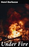 Under Fire - Henri Barbusse - 4057664650238