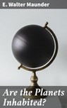Are the Planets Inhabited? - E. Walter Maunder - 4057664652010