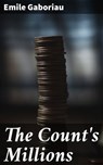 The Count's Millions - Emile Gaboriau - 4057664653154