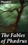 The Fables of Phædrus - Phaedrus ; Camille Saunders - 4057664654489