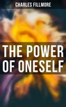 The Power of Oneself - Charles Fillmore - 4064066051532