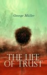 The Life of Trust - George Müller - 4064066058333