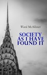 Society as I Have Found It - Ward McAllister - 4064066058791