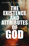 The Existence and Attributes of God (Vol. 1&2) - Stephen Charnock - 4064066059484