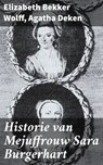 Historie van Mejuffrouw Sara Burgerhart - Elizabeth Bekker Wolff ; Agatha Deken - 4064066061708