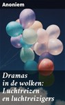 Dramas in de wolken: Luchtreizen en luchtreizigers - Anoniem - 4064066065799