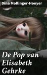 De Pop van Elisabeth Gehrke - Dina Mollinger-Hooyer - 4064066067069