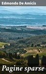 Pagine sparse - Edmondo De Amicis - 4064066069384