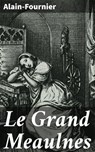 Le Grand Meaulnes - Alain-Fournier - 4064066077457