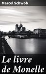 Le livre de Monelle - Marcel Schwob - 4064066078218