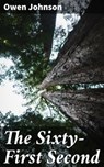 The Sixty-First Second - Owen Johnson - 4064066100247