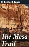 The Mesa Trail - H. Bedford-Jones ; Zoe Parsons - 4064066101459