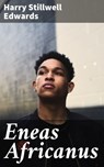 Eneas Africanus - Harry Stillwell Edwards - 4064066101916