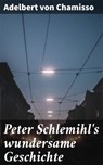 Peter Schlemihl's wundersame Geschichte - Adelbert von Chamisso - 4064066117498