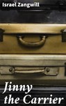 Jinny the Carrier - Israel Zangwill - 4064066134808