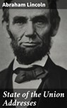 State of the Union Addresses - Abraham Lincoln - 4064066137540