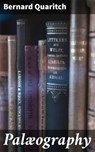 Palæography - Bernard Quaritch ; Ryan Wells - 4064066139056