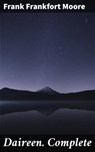 Daireen. Complete - Frank Frankfort Moore ; Quentin Walton - 4064066153182