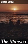 The Monster - Edgar Saltus - 4064066154547