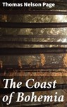 The Coast of Bohemia - Thomas Nelson Page - 4064066159597