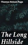 The Long Hillside - Thomas Nelson Page - 4064066162085