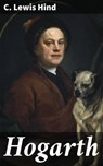 Hogarth - C. Lewis Hind - 4064066171407