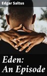 Eden: An Episode - Edgar Saltus - 4064066174491